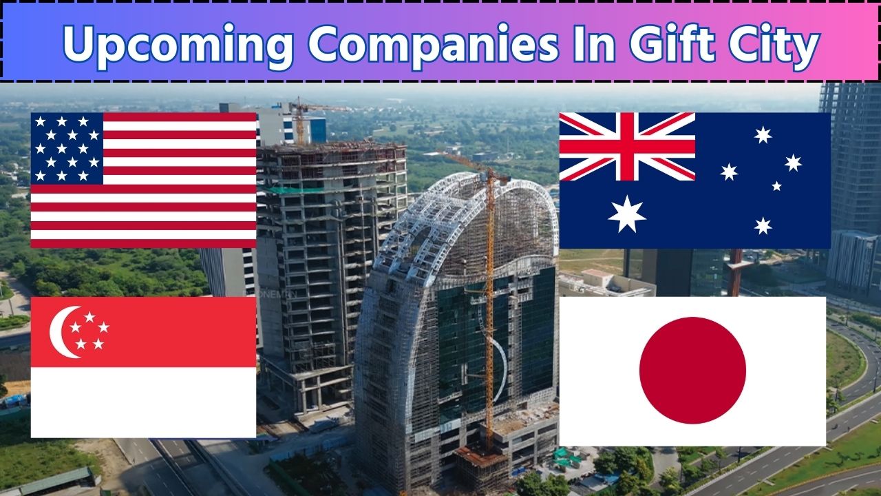 Upcoming Companies In Gift City